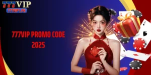 777vip Promo Code 2025: Get Exclusive Offers Now