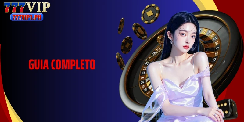 Guia Completo: Your Ultimate Guide to What You Need to Know