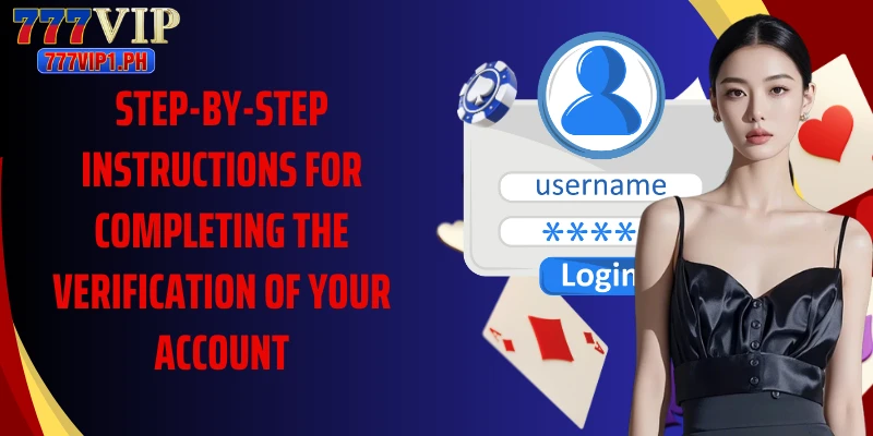 Step-by-step instructions for completing the verification of your account
